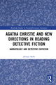 Book cover of: Agatha Christie and New Directions in Reading Detective Fiction. By: Alistair Rolls
