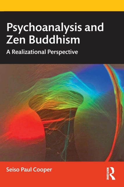 Book cover of: Psychoanalysis and Zen Buddhism. By: Seiso Paul Cooper