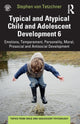 Book cover of: Typical and Atypical Child and Adolescent Development 6 Emotions, Temperament, Personality, Moral, Prosocial and Antisocial Development. By: Stephen Von Tetzchner