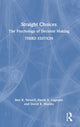Book cover of: Straight Choices. By: Benjamin R. Newell