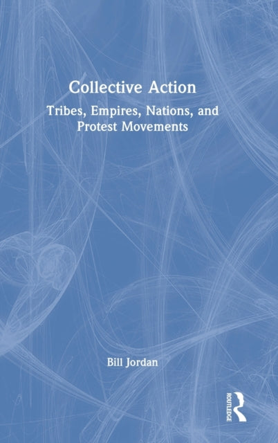 Book cover of: Collective Action. By: Bill Jordan