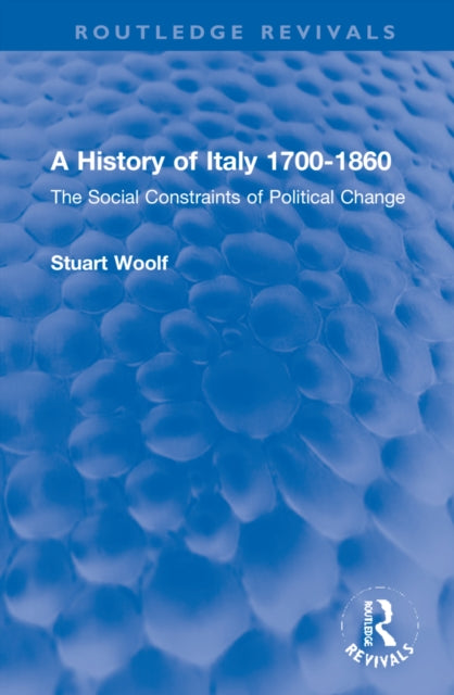 Book cover of: History of Italy 1700-1860. By: Stuart Woolf