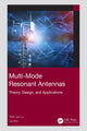 Book cover of: Multi-Mode Resonant Antennas. By: Wen-Jun Lu