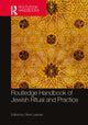 Book cover of: Routledge Handbook of Jewish Ritual and Practice. By: Oliver Leaman