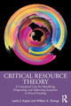 Book cover of: Critical Resource Theory. By: Leslie S. Kaplan