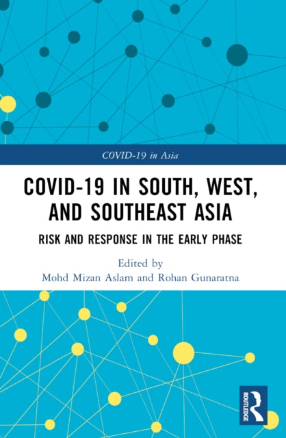 Book cover of: COVID-19 in South, West, and Southeast Asia. By: Mohd Mizan Aslam