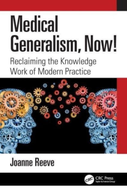 Book cover of: Medical Generalism, Now!. By: Joanne Lucy Reeve