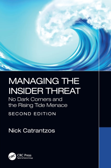 Book cover of: Managing the Insider Threat. By: Nick Catrantzos