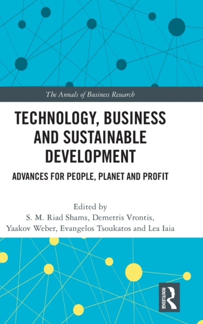 Book cover of: Technology, Business and Sustainable Development. By: S. M. Riad Shams