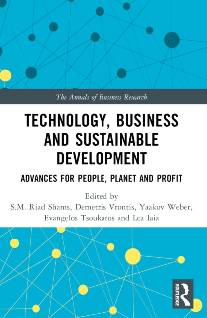 Book cover of: Technology, Business and Sustainable Development. By: S. M. Riad Shams