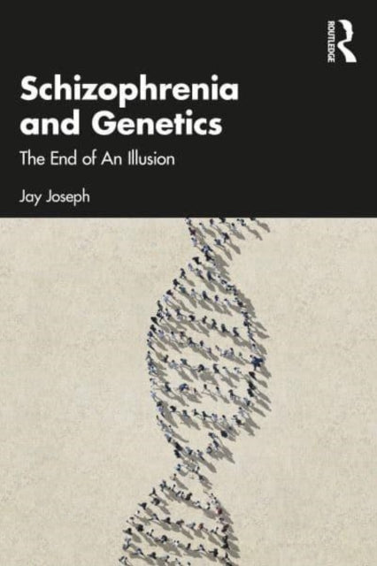 Book cover of: Schizophrenia and Genetics. By: Jay Joseph