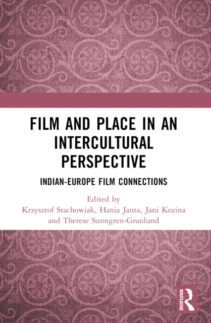 Book cover of: Film and Place in an Intercultural Perspective. By: Krzysztof Stachowiak