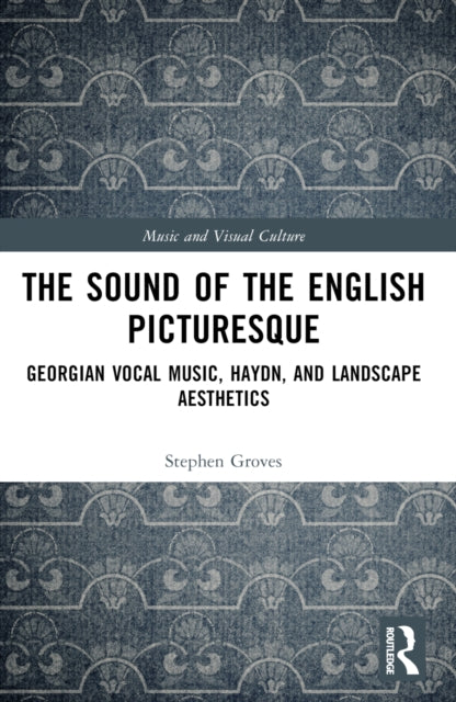 Book cover of: Sound of the English Picturesque. By: Stephen Groves