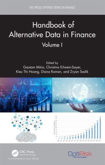 Book cover of: Handbook of Alternative Data in Finance, Volume I. By: Gautam Mitra