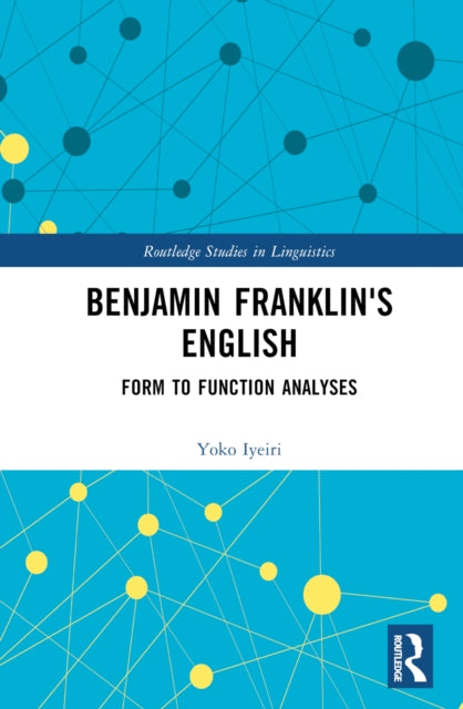 Book cover of: Benjamin Franklin's English. By: Yoko Iyeiri