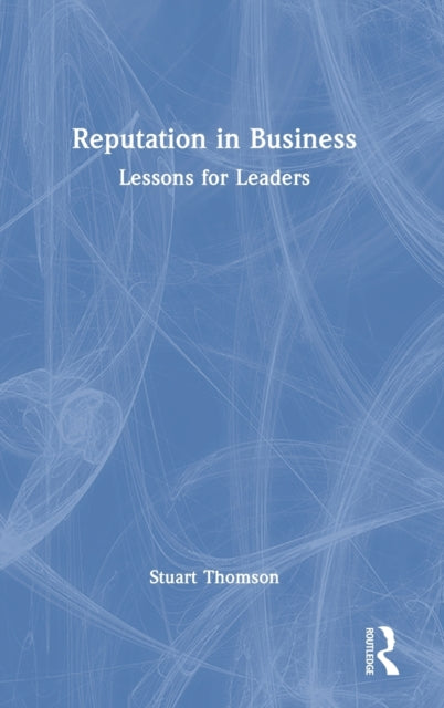 Book cover of: Reputation in Business. By: Stuart Thomson