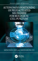 Book cover of: Autonomous Positioning of Piezoactuated Mechanism for Biological Cell Puncture