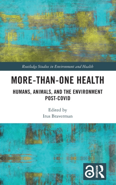 Book cover of: More-than-One Health. By: Irus Braverman