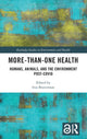 Book cover of: More-than-One Health. By: Irus Braverman