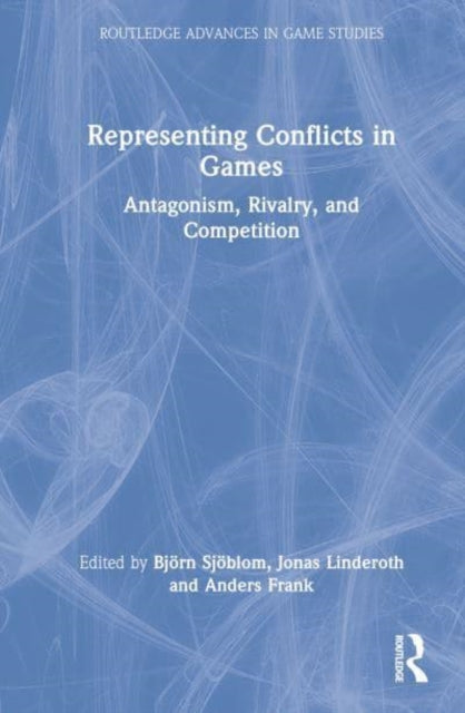 Book cover of: Representing Conflicts in Games. By: Bjö Sjöblom