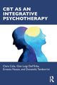 Book cover of: CBT as an Integrative Psychotherapy. By: Clara Calia