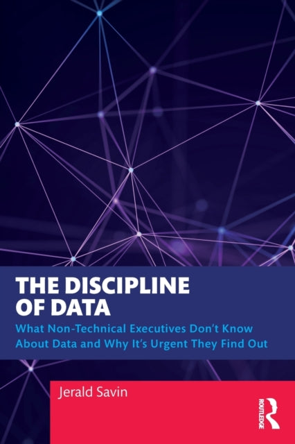 Book cover of: Discipline of Data. By: Jerald Savin