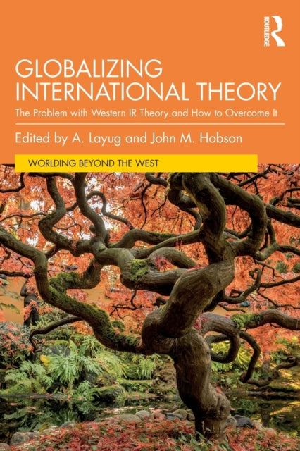 Book cover of: Globalizing International Theory. By: A Layug
