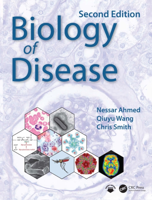 Book cover of: Biology of Disease. By: Nessar Ahmed