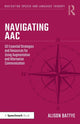 Book cover of: Navigating AAC. By: Alison Battye