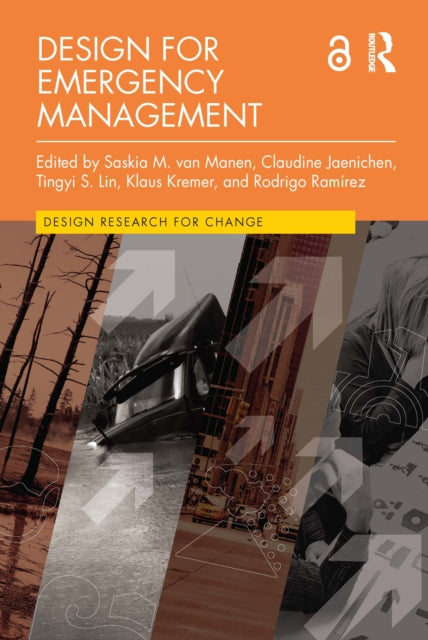 Book cover of: Design for Emergency Management. By: Saskia Van Manen