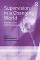 Book cover of: Supervision in a Changing World. By: Deirdre Dowling