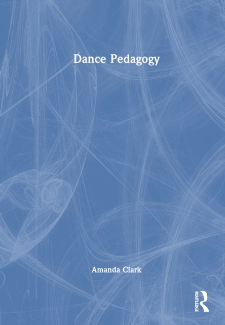 Book cover of: Dance Pedagogy