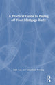 Book cover of: Practical Guide to Paying off Your Mortgage Early. By: Liên Luu