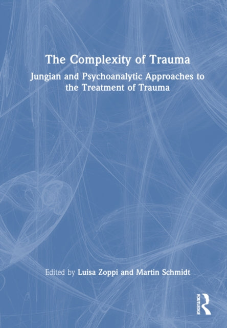 Book cover of: Complexity of Trauma. By: Luisa Zoppi