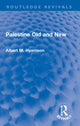 Book cover of: Palestine Old and New. By: Albert M. Hyamson
