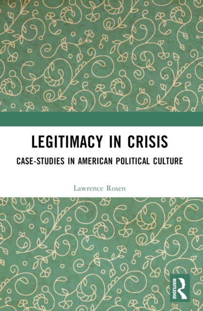 Book cover of: Legitimacy in Crisis. By: Lawrence Rosen
