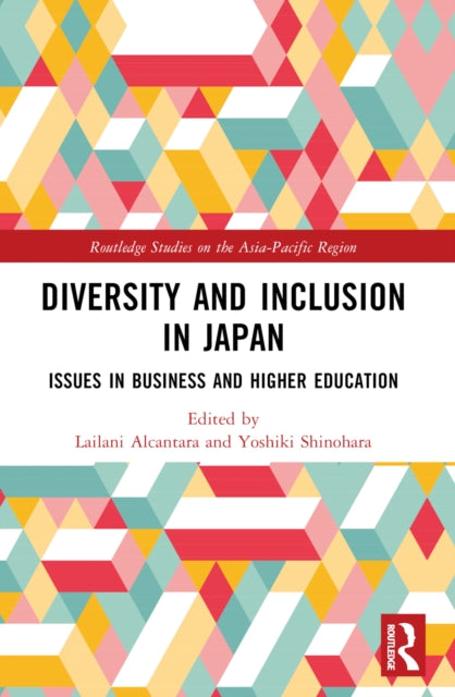 Book cover of: Diversity and Inclusion in Japan. By: Lailani Alcantara