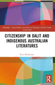 Book cover of: Citizenship in Dalit and Indigenous Australian Literatures. By: Riya Mukherjee