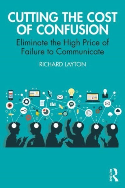 Book cover of: Cutting the Cost of Confusion. By: Richard Layton