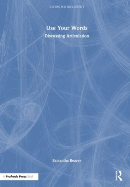 Book cover of: Use Your Words. By: Samantha Beaver