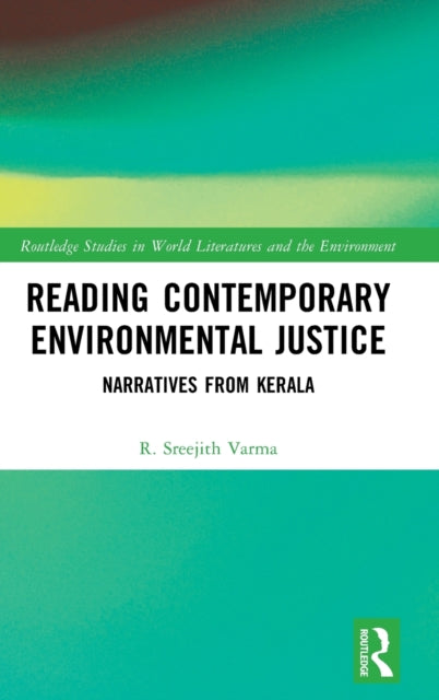 Book cover of: Reading Contemporary Environmental Justice. By: R. Sreejith Varma