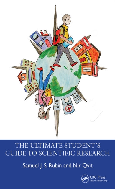Book cover of: Ultimate Student’s Guide to Scientific Research. By: Samuel J. S. Rubin