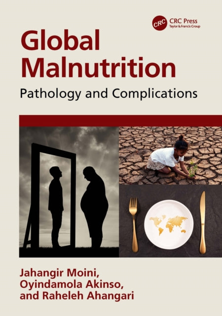 Book cover of: Global Malnutrition. By: Jahangir Moini
