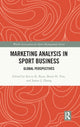 Book cover of: Marketing Analysis in Sport Business. By: Kevin K Byon