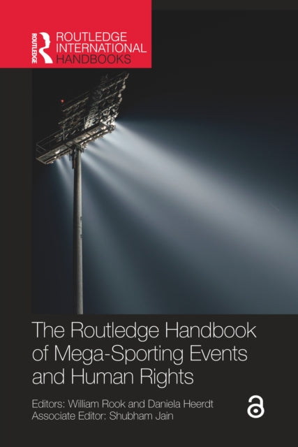 Book cover of: Routledge Handbook of Mega-Sporting Events and Human Rights. By: William Rook