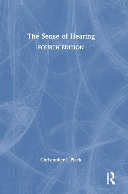 Book cover of: Sense of Hearing. By: Christopher J. Plack