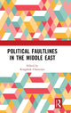Book cover of: Political Faultlines in the Middle East. By: Kingshuk Chatterjee