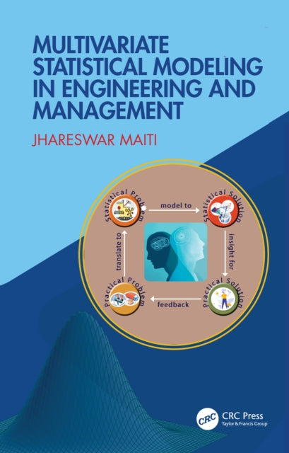 Book cover of: Multivariate Statistical Modeling in Engineering and Management. By: Jhareswar Maiti