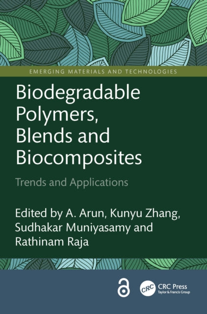 Book cover of: Biodegradable Polymers, Blends and Biocomposites. By: A. Arun