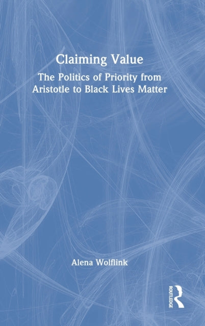 Book cover of: Claiming Value. By: Alena Wolflink